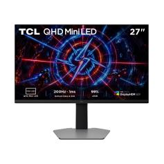 TCL - Monitor 27" Gaming MiniLED QHD 200Hz 600nits 27P2A